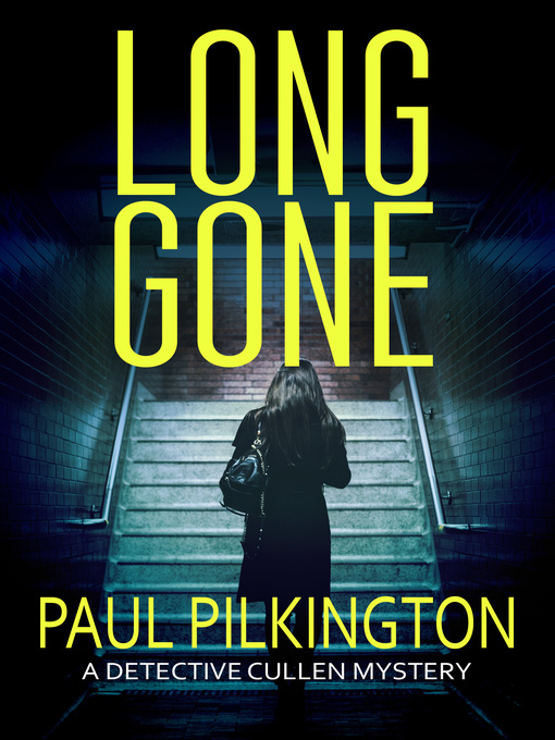 Title details for Long Gone by Paul Pilkington - Available